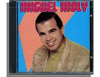Miguel Moly - Mamita mia